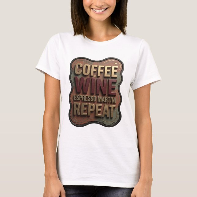 T-shirt Fresh Gold CAFÉ VIN ESPRESSO MARTINI REPEAT (Devant)