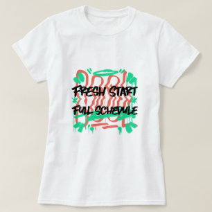 T-shirt Fresh Start Plein Horaire École Début