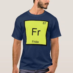 T-shirt Frida Nom Chimie Élément Tableau Périodique