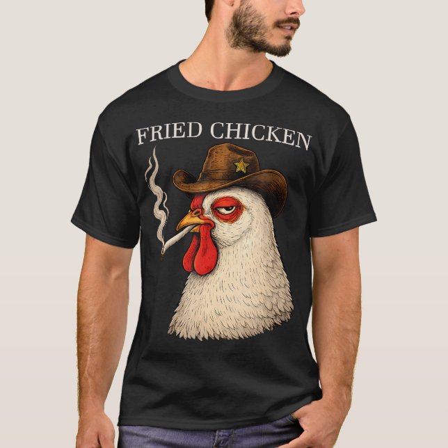 T-shirt Fried Chicken Funny Chicken Attitude Meme (Devant)