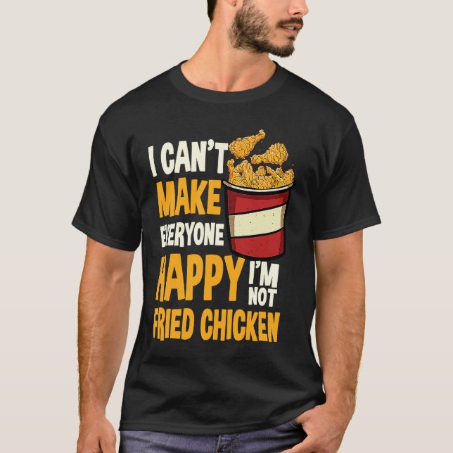 T-shirt Fried Chicken Quote Love Fast Food (Devant)