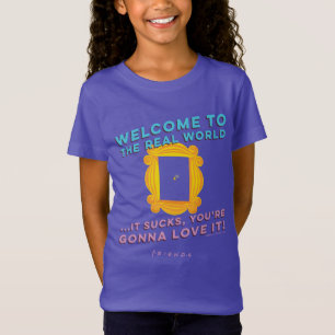 T-Shirt FRIENDS™   Bienvenue dans le monde réel - Judas