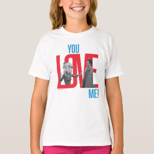 T-shirt FRIENDS™   Citation You Love Me
