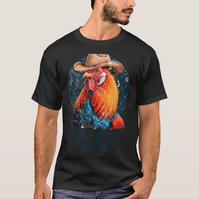 T-shirt Friends Come And Go Scrappy Stays Humor Chicken Me (Devant)