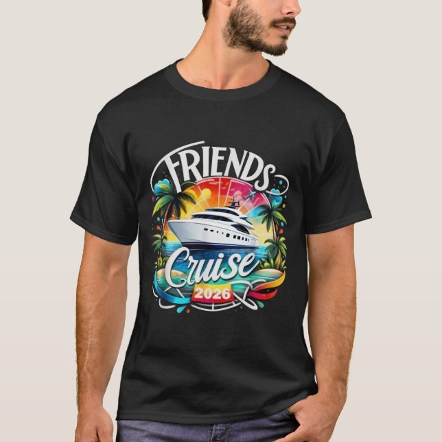 T-shirt Friends Cruise 2026 Cruise Squad 2026 Funny Friend (Devant)