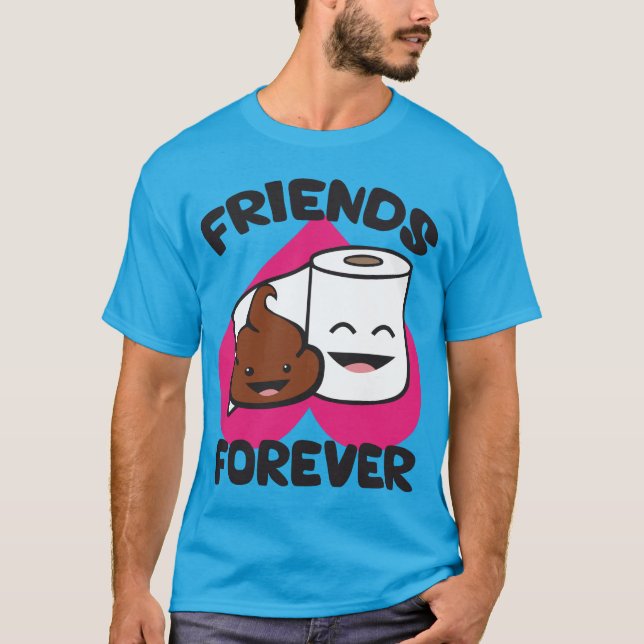 T-shirt Friends Forever - Poupée et rouleau de papier toil (Devant)