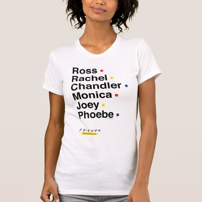 T-shirt FRIENDS™ | Noms des personnages 2 (Devant)