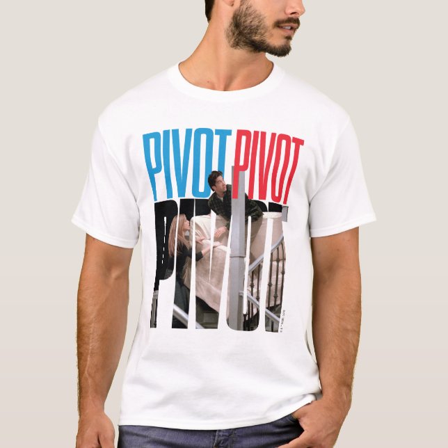T-shirt FRIENDS™ | PIVOT PIVOT PIVOT Citation (Devant)
