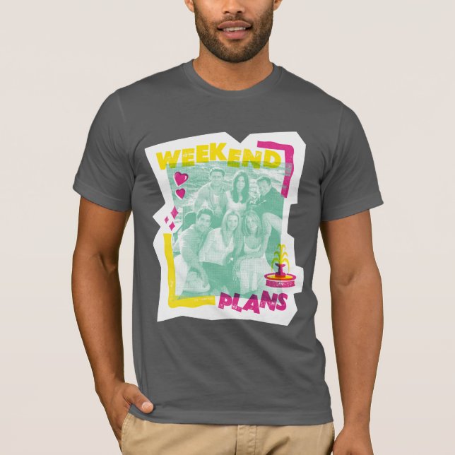 T-shirt FRIENDS™ | Plans pour le week-end (Devant)