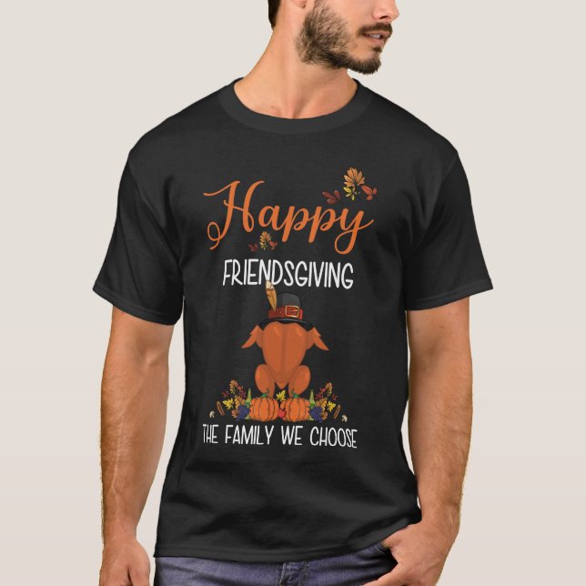 T-shirt Friendsgiving Thanksgiving The Family We Choose (Devant)