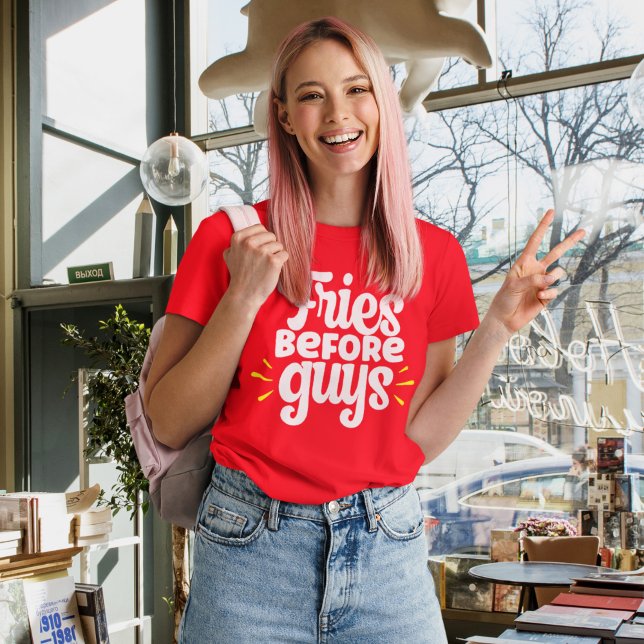 T-shirt Fries Before Guys Funny Sarcastic  (Créateur téléchargé)