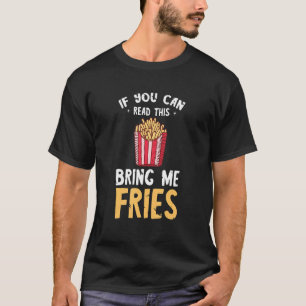 T-shirt Fries Français Si Vous Pouvez Lire Ce Fastfood