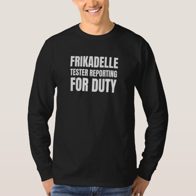 T-shirt Frikadelle Tester Reporting Pour Service (Devant)