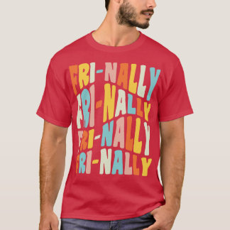 T-shirt Frinally FiNally Drôle Vendredi Citation de l'ense