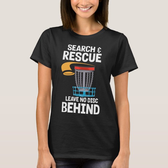 T-shirt Frisbee Player Golfer I Disk Golf Search and Rescu (Devant)