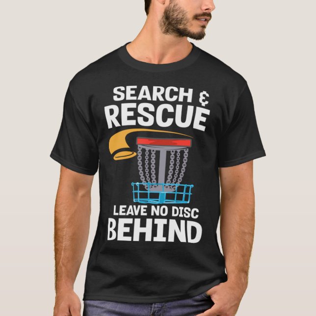 T-shirt Frisbee Player Golfer I Disk Golf Search and Rescu (Devant)