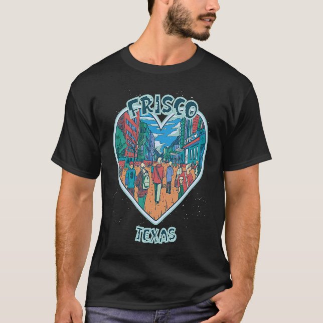 T-shirt Frisco In Texas Travel Souvenir Heart (Devant)