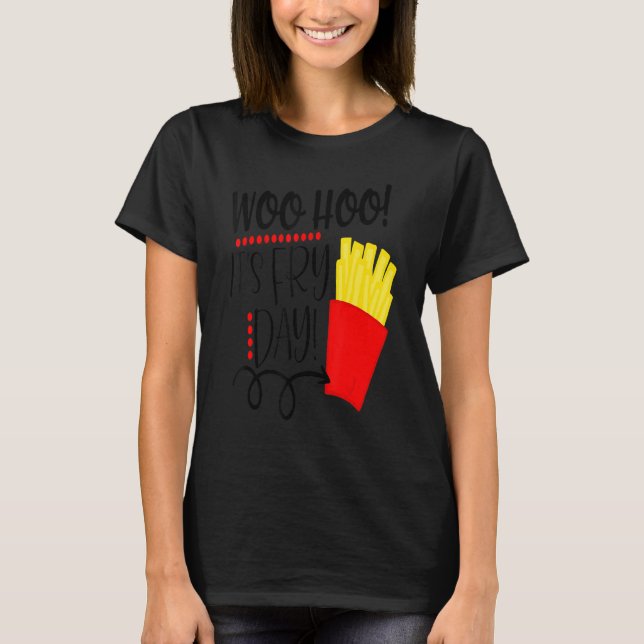 T-shirt Frites C'est le jour de friture Vendredi de la fri (Devant)