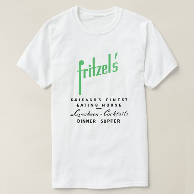 T-shirt Fritzel's Restaurant, State & Lake, Chicago, IL (Design devant)