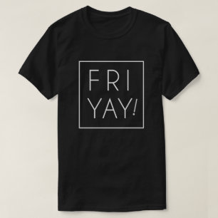T-shirt Friyay est jour d'amusement