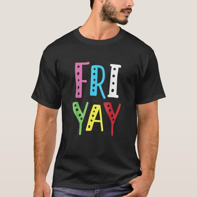 T-shirt Friyay Teacher Weekend Back To School  Friday (Devant)