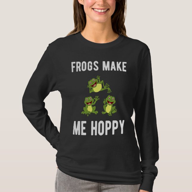 T-SHIRT FROGS MAKE ME HOPPY FUNNY FROG LOVERS (Devant)