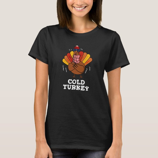 T-shirt Froid Turquie drôle Animal Pun Dark BG (Devant)