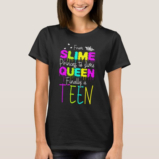 T-shirt From Slime Princess To Slime Queen finally A Teen  (Devant)