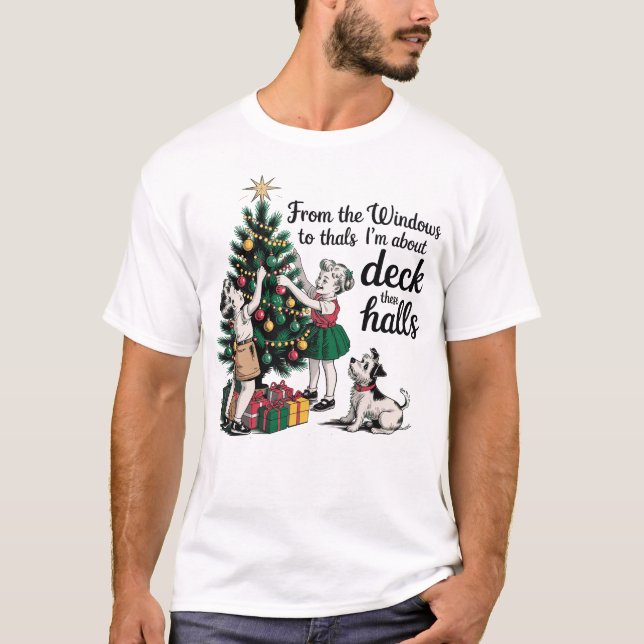 T-shirt From The Windows to The Walls I'm About to Deck (Devant)