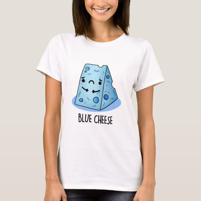 T-shirt Fromage Bleu Drôle Pun Triste (Devant)