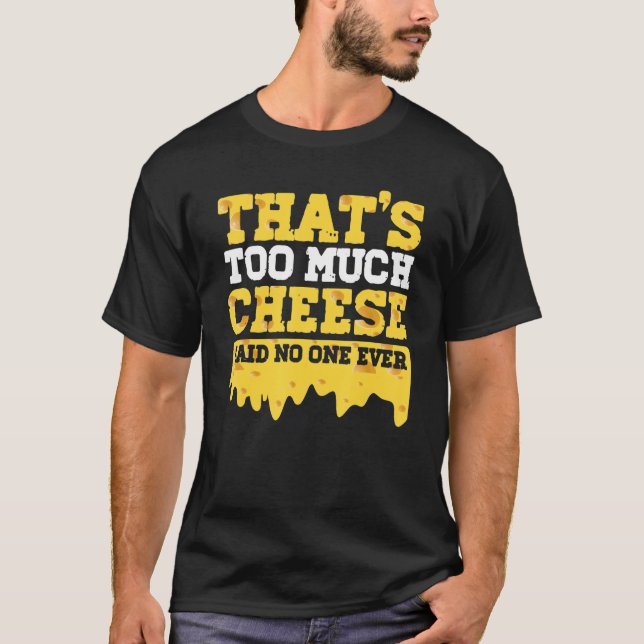 T-shirt Fromage Cheddar Foodie Gouda Snack Fromage (Devant)