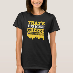 T-shirt Fromage Cheddar Foodie Gouda Snack Fromage