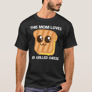 T-shirt Fromage Grillé Mignonne Pour Maman Mère Pain De To