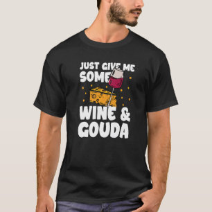 T-shirt Fromage vin tranches gouda planches de charcuterie