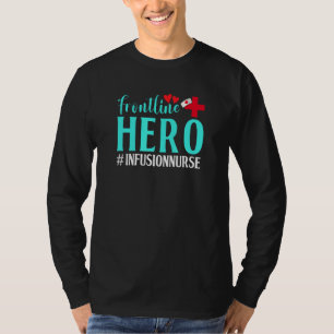 T-shirt Fronline Hero Perfusion Nurse Worker Frontline Ess