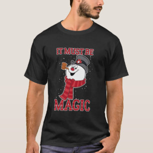 T-shirt Frosty Le Snowman Ça Doit Être Magique