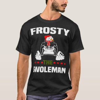 T-shirt Frosty Swoleman Sweater Funny Snowma
