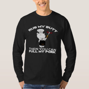 T-shirt Frotte Mes Fesses Et Tu Pourras Tirer Mon Porc Bar