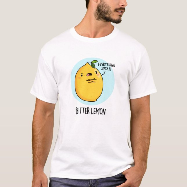 T-shirt Fruit amer Citron amusant Pun de fruits (Devant)