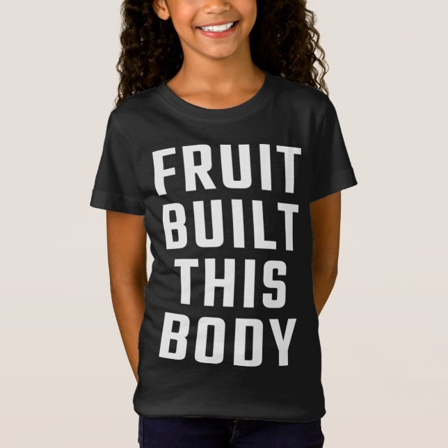 T-Shirt Fruit construit ce corps (Devant)