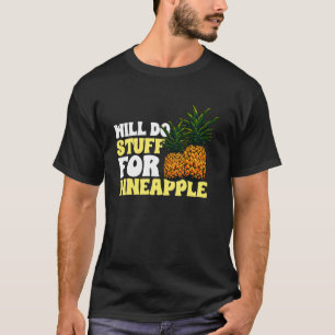 T-shirt Fruit d'ananas - Will Do Stuff pour ananas Pull