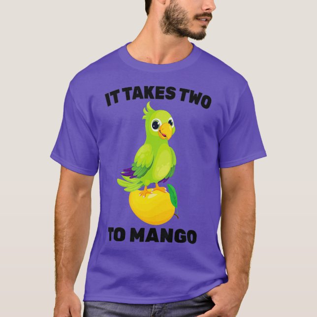 T-shirt Fruit - It Takes Two To Mango - Parrot Bird - (Devant)