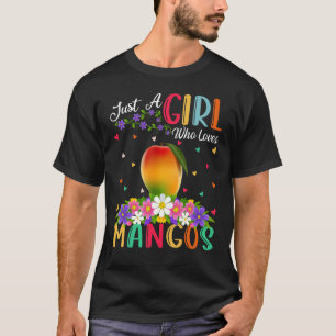 T-shirt Fruits Mango Juste Une Fille Qui Aime Les Mangos