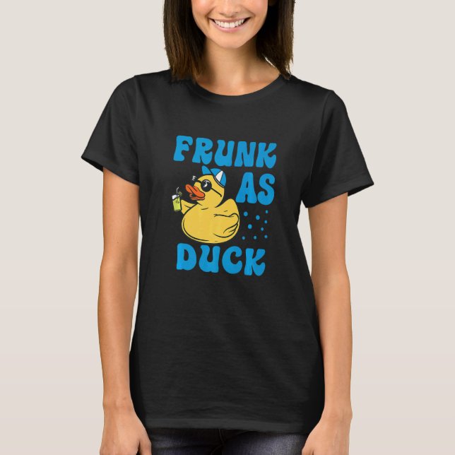 T-shirt Frunk As Duck   Rubber Duck Drinking Meme Humor  5 (Devant)