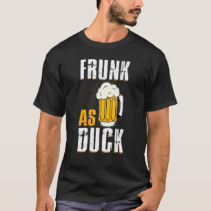 T-shirt Frunk Comme Canard Pour Boire De L'Alcool Boire Bi