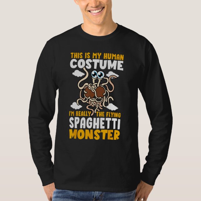 T-shirt FSM My Human Costume I'm Really The Flying Spaghet (Devant)