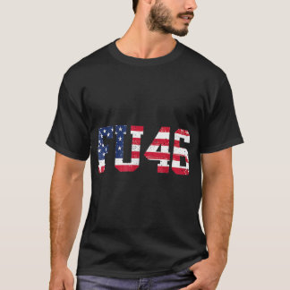 T-shirt FU46 FU 46 très patriotique anti Biden Pro Trump