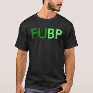 T-SHIRT FU, BP