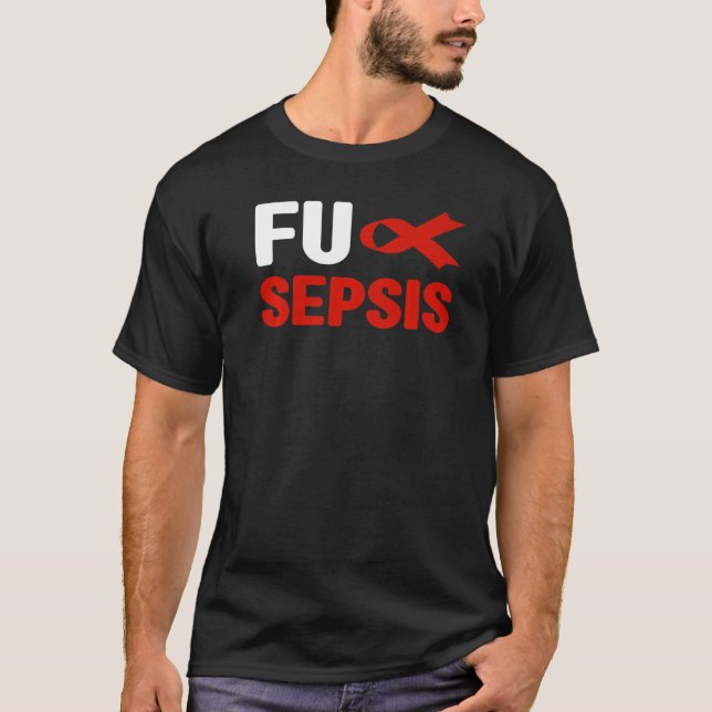 T-shirt Fu Sepsis Sepsis Sensibilisation Fu Sepsis Sensibi (Devant)
