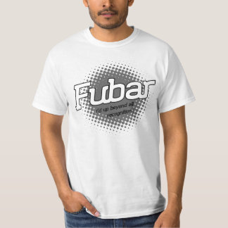 T-SHIRT FUBAR